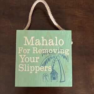 SOHA Living Hawaii Mahalo For Removing Your Slippers Wood Block Decor Hanging